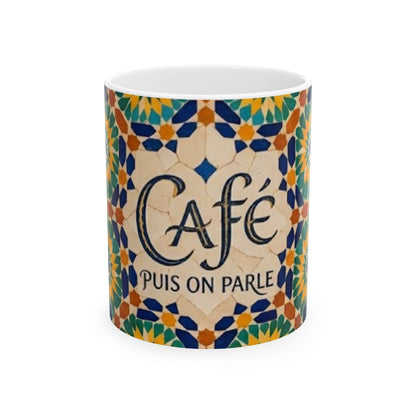 Mug "Café, Puis On Parle" – Design Zellij | Céramique Premium 11oz